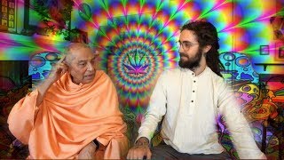 quotTaking Psychedelicsquot with My Teacher Powerful Advice from Swami Sarvadevananda [upl. by Alaine]