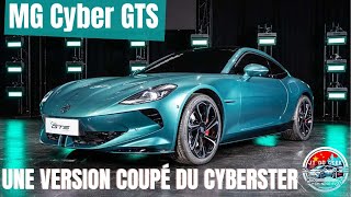 Découvrez le MG Cyber GTS  Le Coupé de 2025 à partir de 50 000 € [upl. by Markland464]