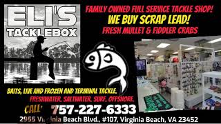 Elis Tacklebox  A Family Owned Full Service Tackle Shop Virginia Beach VA PH 7572276333 [upl. by Aihn]