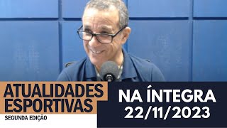 Atualidades Esportivas 2ª Edição 22112023 [upl. by Yliah]