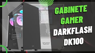 GABINETE GAMER DARKFLASH DK100 UNBOXING E REVIEW PICHAU [upl. by Anairam]