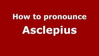 How to pronounce Asclepius GreekGreece  PronounceNamescom [upl. by Ennaeed787]