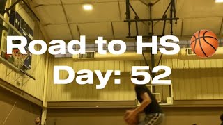 Road to High School Basketball Day 52 [upl. by Lexine161]