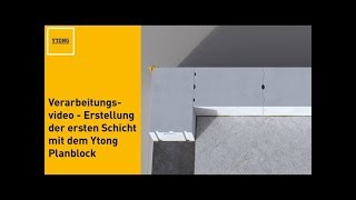 Ytong  Erstellung der ersten Schicht mit dem Ytong Planblock [upl. by Eissirhc]