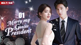 Marry My Genius President💘EP01  zhaolusi  Female president had her exs baby but his answer was [upl. by Darryl]