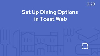 Set Up Dining Options in Toast Web [upl. by Shaddock]