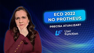 ECD 2022 no Protheus  Precisa atualizar [upl. by Mairim]