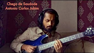 Chega De Saudade  Antônio Carlos Jobim Vinícius de Moraes Cover [upl. by Socram222]