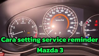 Reset reminder due mazda 3 [upl. by Estrellita]