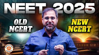 NEW NCERT OR OLD NCERT FOR NEET 2025  WHICH NCERT TO FOLLOW FOR NEET 2025  BIOLOGY BY TARUN SIR [upl. by Negyam]