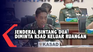 KSAD Andika Perkasa Minta Jenderal Bintang Dua Keluar Ruangan [upl. by Bren898]