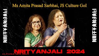 Amita Prasad Sarbhai Joint Secretary Culture Federal Govt of India at NRITYANJALI 2024 [upl. by Ahsilla447]