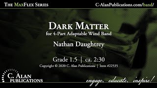 Dark Matter 4Part Flex Band Gr 15  Nathan Daughtrey [upl. by Avahc123]