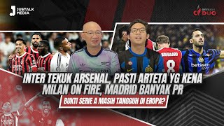 OFFSIDE DUO 197  INTER TEKUK ARSENAL MILAN ON FIRE MADRID BANYAK PR SERIE A MASIH TANGGUH [upl. by On327]