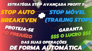 Estratégia AVANÇADA de STOPLOSS AUTO BREAKEVEN  TRAILING STOP Stop móvel no Profit [upl. by Warram]