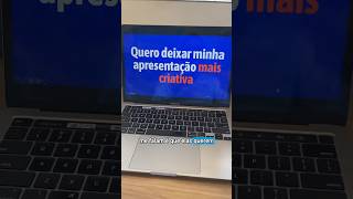 Como criar uma Apresentação Criativa apresentação ppt Zcursoonline storytelling [upl. by Ocer617]