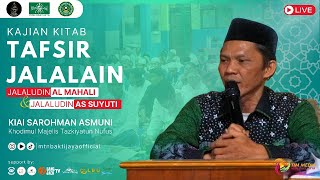 🔴 LIVE Kajian Tafsir Jalalain  Surat Abasa 2  Majelis Tazkiyatun Nufus  Kiai Sarohman Asmuni [upl. by Sezen309]