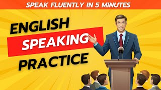 English Speaking Practice  Speak Fluently within 5 minutes [upl. by Lativa]