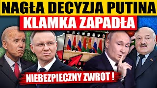 NAGŁA DECYZJA PUTINA  KLAMKA ZAPADŁA [upl. by Jill]