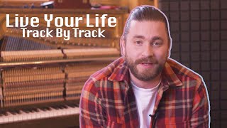 Baschi  Track by Track Live Your Life [upl. by Asselem]