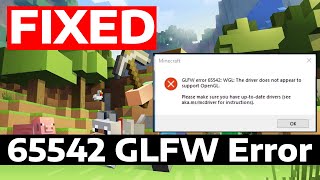 How To Fix Minecraft Error 65542 WGL The Driver Does Not Appear To Support OpenGL [upl. by Tenaej701]