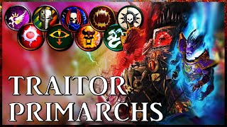 TRAITOR PRIMARCHS  Ruinous Monarchs  Warhammer 40k Lore [upl. by Ahsiekat73]