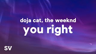 Doja Cat The Weeknd  You Right Lyrics [upl. by Amis]