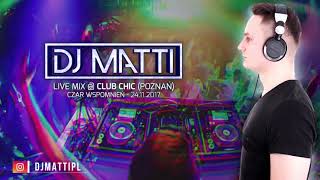 DJ MATTI live mix in  Club Chic Poznań  Czar Wspomnień  241117 [upl. by Aniluap]