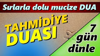 TAHMİDİYE DUASI DİNLE En Etkili Dualar [upl. by Asenej]