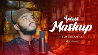 New Madina Mashup  মদিনার নতুন গজল  Madina mix nasheed  Nasim Arafat official [upl. by Balcer]