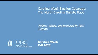 Carolina Week Election Coverage The North Carolina Senate Race [upl. by Aspia]