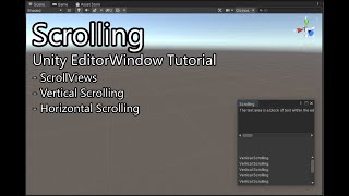 Scrolling  Unity EditorWindow Tutorial ScrollView TextArea [upl. by Nedap355]