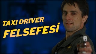 YALNIZLIK NEDEN ÇOK TEHLİKELİ  Taxi Driver Felsefesi [upl. by Proudlove]