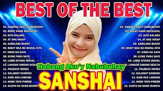 SANSHAI NONSTOP Songs 2024  Sanshai Best Of The Best  Habang Akoy Nabubuhay ✨ OPM Love Songs 2024 [upl. by Rennerb]