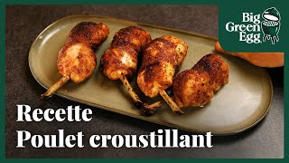 Poulet croustillant  Recette  Big Green Egg France [upl. by Shifra921]