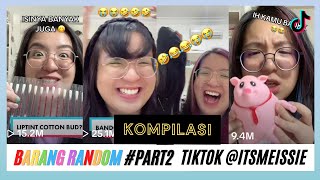 KOMPILASI TIKTOK BELI BARANG RANDOM itsmeissie part2 MANA YANG PALING RANDOM XD WKWKWK [upl. by Areema692]