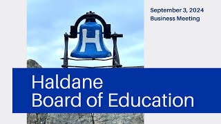 Haldane Board of Education  September 3 2024 [upl. by Yenterb]