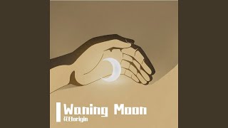 Waning Moon（prodsmg） [upl. by Etnaud]