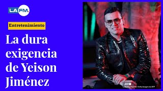 Yeison Jiménez y su exigencia para dar conciertos [upl. by Ellatsyrc]