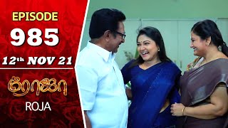 ROJA Serial  Episode 985  12th Nov 2021  Priyanka  Sibbu Suryan  Saregama TV Shows Tamil [upl. by Chester]