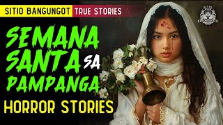 Semana Santa sa Pampanga Horror Stories  Tagalog Horror Stories True Stories [upl. by Niran422]