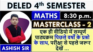 UPDELED FOURTH SEM MATHS 2024 DELED 4th sem प्रश्न जो परीक्षा उपयोगी होंMASTERCLASS 2 WITH PYQ [upl. by Anirahc]