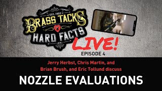 Brass Tacks Hard Facts LIVE Episode 4 with Brian Brush and Eric Tollund on Nozzle Evaluations [upl. by Millisent]