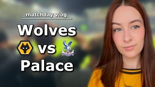 SECOND HALF THRILLER AT MOLINEUX  Wolves vs Crystal Palace 22 Matchday Vlog [upl. by Aeniah]