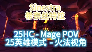 Sinestra  25HC  Mage POV [upl. by Ykcor]