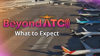 BeyondATC  What to Expect Early Access  Is BeyondATC AI  Launch Features [upl. by Orpheus]