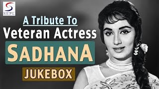 Sadhana Special  All Superhit Songs Jukebox  HD [upl. by Eirahs]