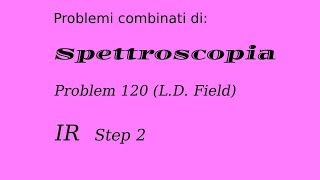 Spettroscopia spettro IR Step 2 esercitazione 2 [upl. by Haliek]