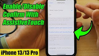 iPhone 1313 Pro How to EnableDisable Confirm With AssistiveTouch [upl. by Euginomod]