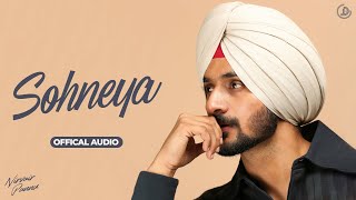 Sohneya  Nirvair Pannu Official Audio Deol Harman  Juke Dock [upl. by Canale]